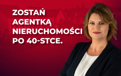 Zostań agentką nieruchomości po 40-stce