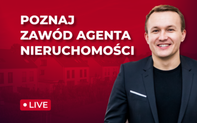 Poznaj zawód agenta nieruchomości