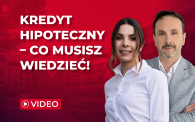 Kredyt hipoteczny – wszystko co musisz wiedzieć